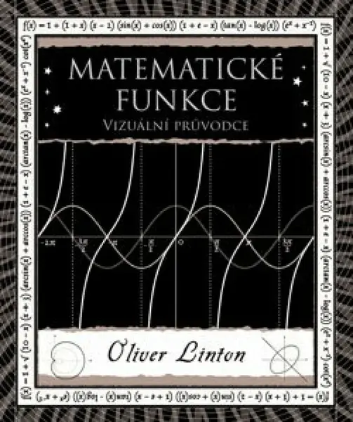Matematické funkce - Vizuální průvodce - Oliver Linton