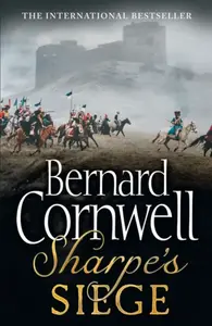 Sharpeâ€™s Siege - Bernard Cornwell