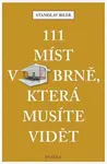 111 míst v Brně, která musíte vidět - Stanislav Biler