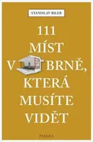 111 míst v Brně, která musíte vidět - Stanislav Biler