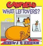 Garfield What Leftovers? - Jim Davis