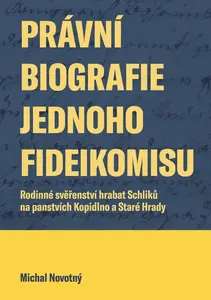 Právní biografie jednoho fideikomisu - Michal Novotný
