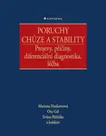 Poruchy chůze a stability - Projevy, příčiny, diferenciální diagnostika, léčba - Martina Hoskovcová