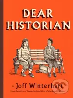 Dear Historian - Joff Winterhart