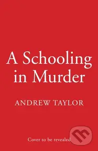 A Schooling in Murder - Andrew Taylor - kniha z kategorie Detektivky, thrillery a horory