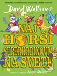 Najhorší superhrdinovia na svete - David Walliams - kniha z kategorie Beletrie pro děti