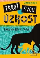 Zkroť svou úzkost (Průvodce pro děti 10-14 let) - Summer Batte, Amberin Huq (ilustrátor) - kniha z kategorie Naučné knihy