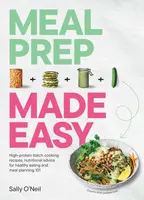 Meal Prep Made Easy - Sally O'Neil