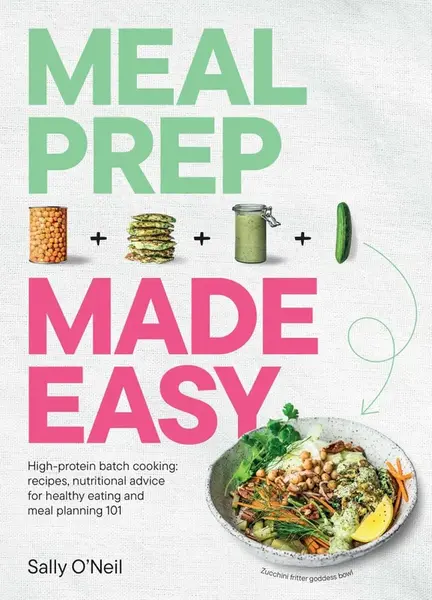 Meal Prep Made Easy - Sally O'Neil