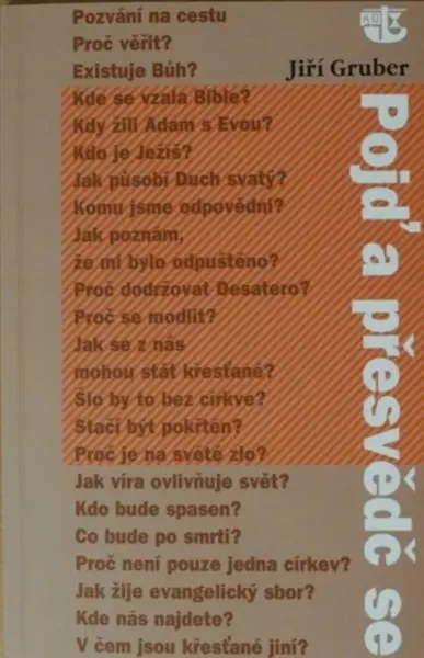 Pojď a přesvědč se - Jiří Gruber