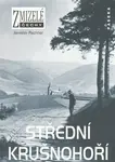 Zmizelé Čechy-Střední Krušnohoří - Jaroslav Pachner
