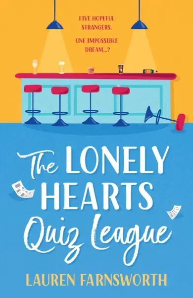 The Lonely Hearts' Quiz League - Lauren Farnsworth
