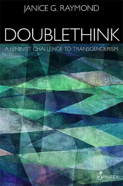 Doublethink - Janice Raymond