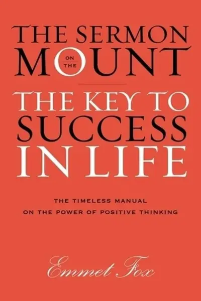 Sermon on the Mount: The Key to Success in Life The Gift Edition - Fox Emmet