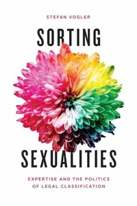 Sorting Sexualities - Stefan Vogler