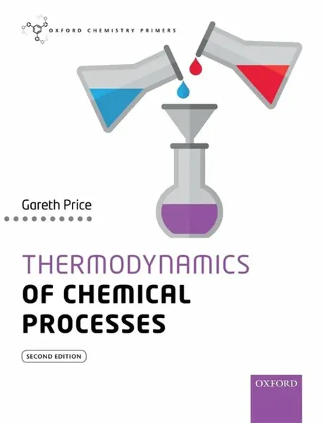 Thermodynamics of Chemical Processes - Gareth Price