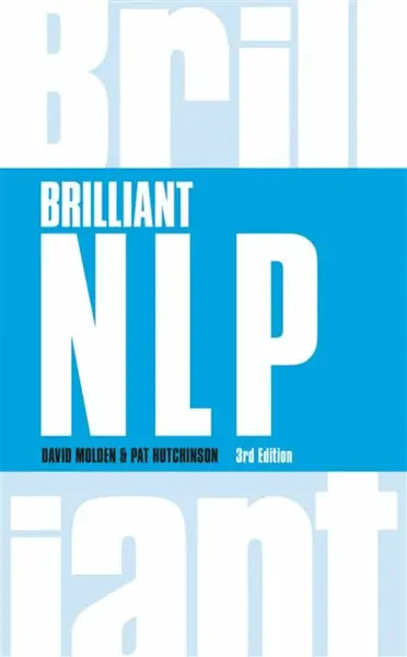 Brilliant NLP - David Molden, Pat Hutchinson