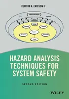 Hazard Analysis Techniques for System Safety - Clifton A. Ericson