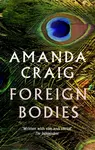 Foreign Bodies - Amanda Craig