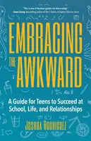 Embracing the Awkward - Joshua Rodriguez