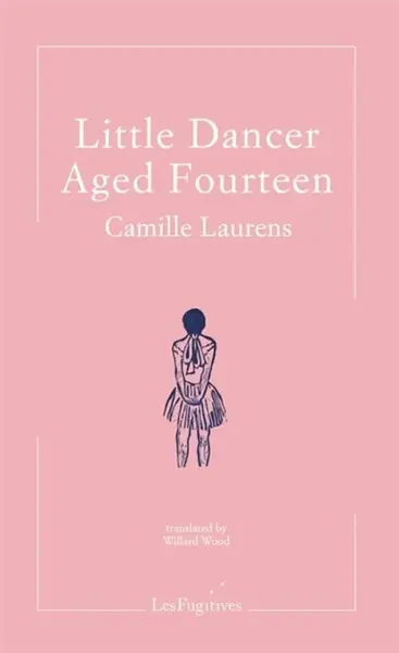 Little Dancer Aged Fourteen - Camille Laurens