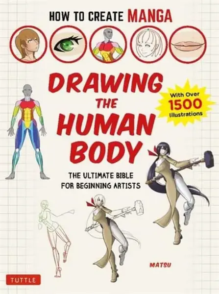 How to Create Manga: Drawing the Human Body - Matsu