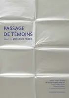 Passage de temoins pour Luciano Fabro - Vivianne van Singer