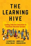 The Learning Hive - Andrea Clay, Meghan Snyder, Elizabeth Chu, Ayeola Kinlaw
