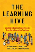 The Learning Hive - Andrea Clay, Meghan Snyder, Elizabeth Chu, Ayeola Kinlaw