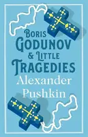 Boris Godunov and Little Tragedies - Alexander Pushkin