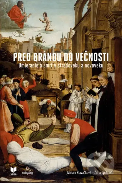 Pred bránou do večnosti (Umieranie a smrť v stredoveku a novoveku) - kniha z kategorie Filozofie