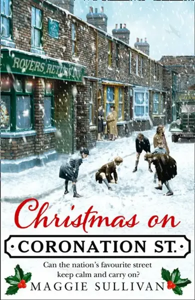 Christmas on Coronation Street - Maggie Sullivan