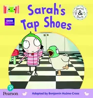 Bug Club Reading Corner: Age 4-5: Sarah and Duck: Sarah's Tap Shoes - Benjamin Hulme-Cross