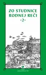 Zo studnice rodnej reči 2 - Katarína Balleková