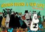 Moomin Begins a New Life - Tove Janssonová