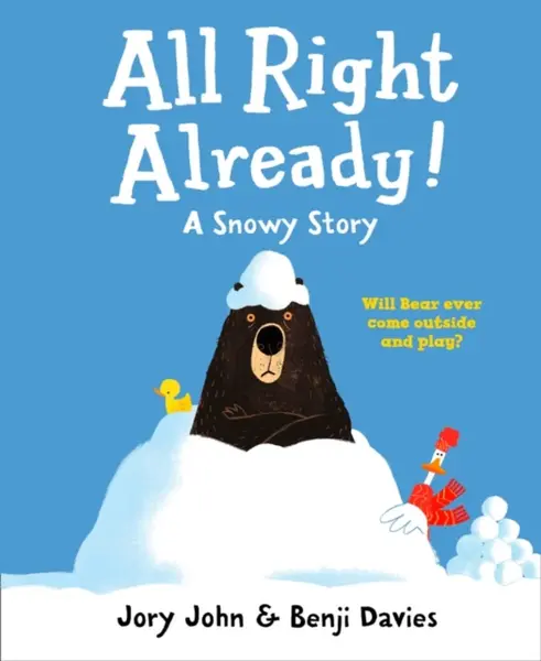 All Right Already! - Jory John