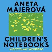 Aneta Majerová – Weinberg: Children's Notebooks