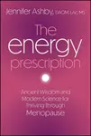 The Energy Prescription - Jennifer Ashby