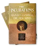 The Incubations - Ramsey Campbell