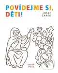 Povídejme si, děti! - Josef Čapek, Josef Čapek (ilustrátor) - kniha z kategorie Pro děti