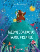 Medvieďatkovo tajné prianie - Svitlana Stretovych, Yana Kozak (ilustrátor) - kniha z kategorie Pohádky