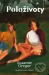 Položivoty - Susanne Gregor - kniha z kategorie Společenská beletrie