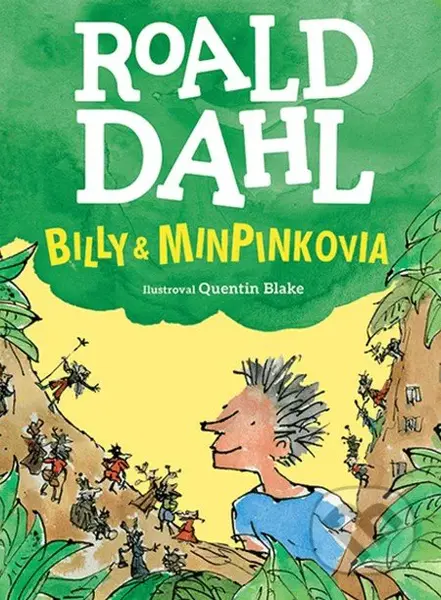 Billy a minpinkovia - Quentin Blake (ilustrátor), Roald Dahl - kniha z kategorie Naučné knihy