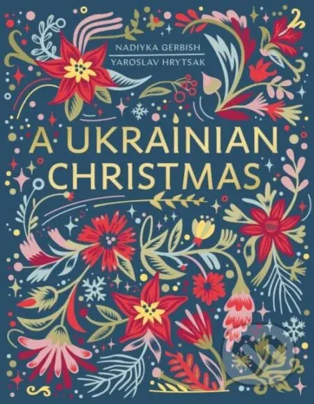 A Ukrainian Christmas - Nadiyka Gerbish, Yaroslav Hrytsak - kniha z kategorie Humanitní a společenské vědy