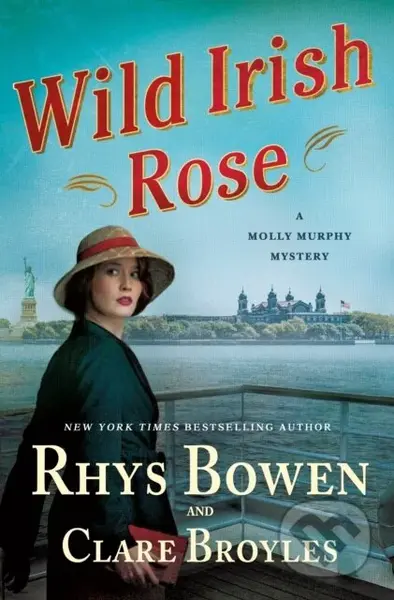 Wild Irish Rose (A Molly Murphy Mystery) - Clare Broyles, Rhys Bowen - kniha z kategorie Detektivky, thrillery a horory