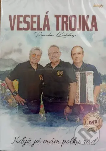 Veselá Trojka: Když já mám polku rád - Veselá Trojka - film z kategorie Hudební dokumenty a koncerty