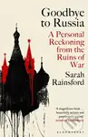 Goodbye to Russia (A Personal Reckoning from the Ruins of War) - kniha z kategorie Beletrie