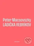 Ladička rebríkov - Peter Macsovszky - kniha z kategorie Beletrie