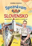 Spoznávam Slovensko (Pracovný zošit pre deti 3. a4. ročníka ZŠ) - kniha z kategorie Učebnice a slovníky