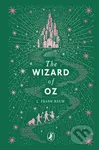The Wizard of Oz - L. Frank Baum